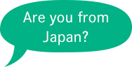 Are you from japan?